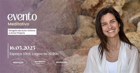 Resgate da Auto-Estima e Amor Próprio, Espaço Vital, Lagoa, 16 May 2025 ...