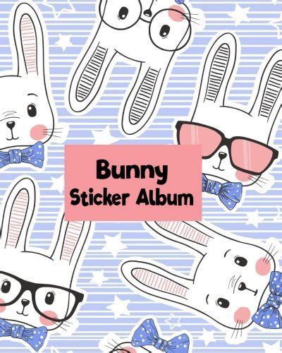 Buy Bunny Sticker Album: Blank Sticker Book 8x10 (Volume 13) Book ...
