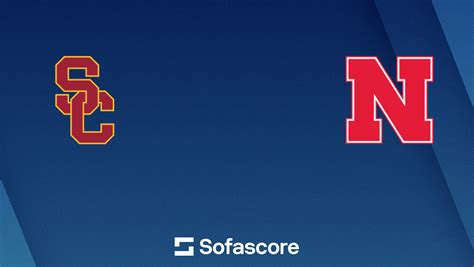 USC Trojans Nebraska Cornhuskers live score and H2H results - Sofascore