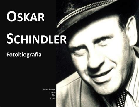 Oskar Schindler Oskar Jr Schlegel