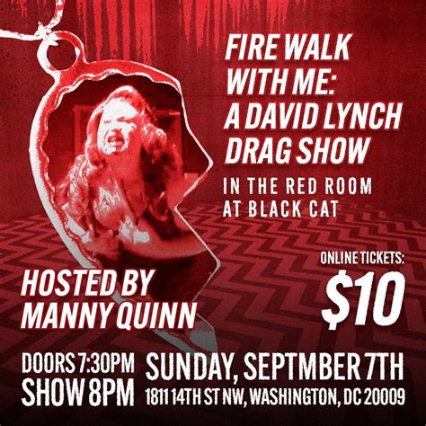 Fire Walk with Me: A David Lynch Drag Show, Black Cat - DC, Washington ...