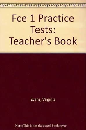 Fce 1 Practice Tests: Teacher's Book : Evans, Virginia, Dooley, Jenny ...