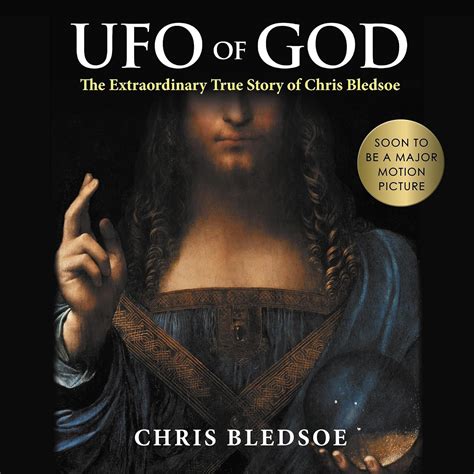 Amazon.com: UFO of GOD: The Extraordinary True Story of Chris Bledsoe ...