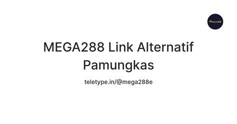 MEGA288 Link Alternatif Pamungkas — Teletype