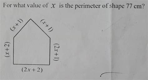 3. For what value of x is the perimeter of shape 77 cm? (x+1) (Z+X) (2x ...