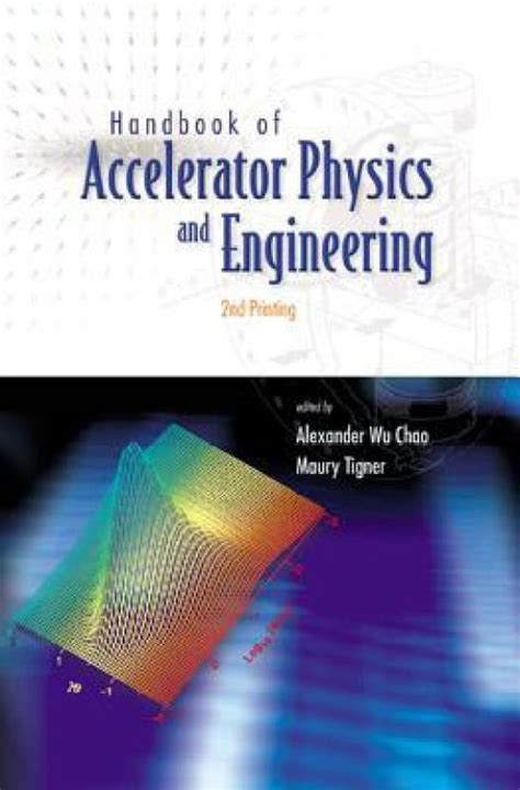 Handbook Of Accelerator Physics And Engineering (3rd Printing): Buy ...