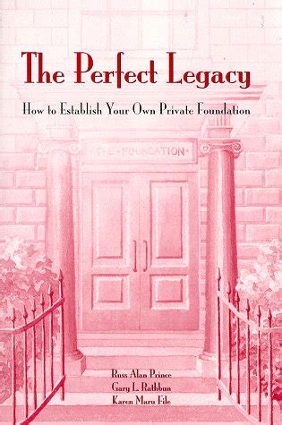 Buy The Perfect Legacy: How to Establish Your Own Private Foundation ...