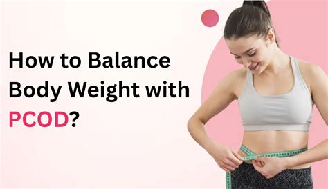How to Balance Body Weight with PCOD?