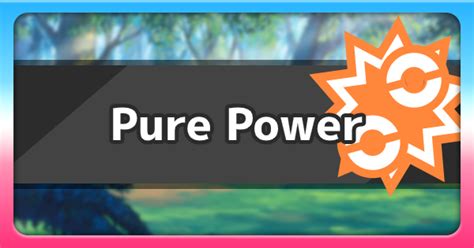 Pure Power - Ability Effect & How To Get | Pokemon Sword Shield - GameWith