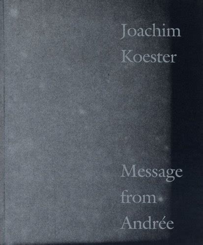 Buy Message from Andree (Joachim Koester: Message from Andree. Danish ...
