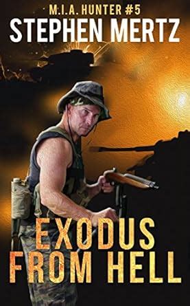 Exodus From Hell (M.I.A. Hunter Book 5) eBook : Mertz, Stephen: Amazon ...