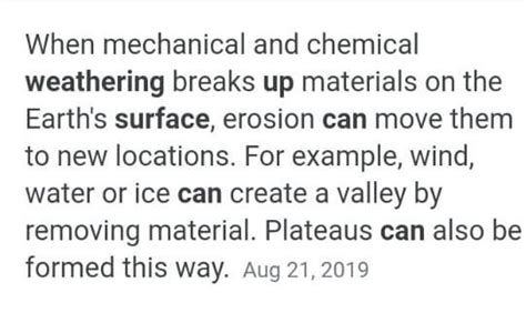 What role does weathering have in shaping Earth’s surface? It allows ...