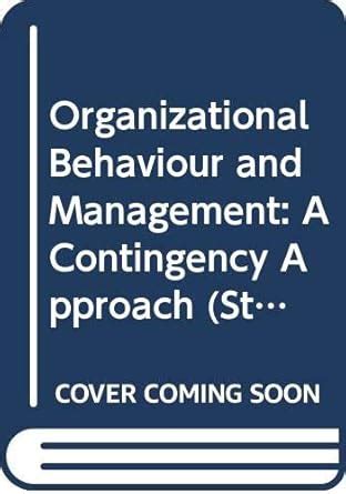 Buy Organizational Behaviour and Management: A Contingency Approach (St ...