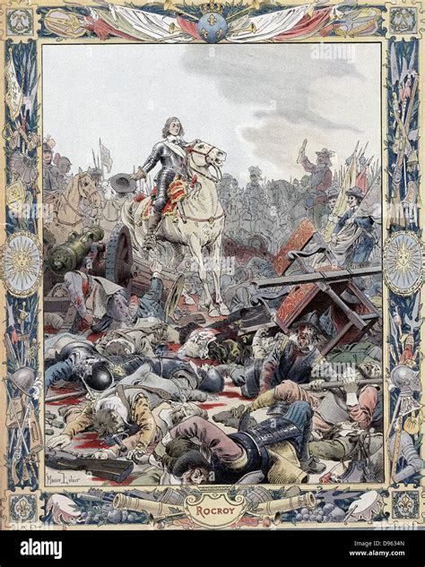 Thirty Years War: Battle of Rocroi (Rocroy), 19 May 1643, Spanish defeated by French under Duc d ...
