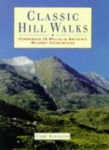 Buy Classic Hill Walks: 25 Walks Exploring Britain's Wildest ...