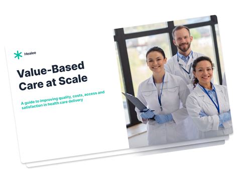 Value Based Care at Scale - A guide to improving quality, costs, access ...