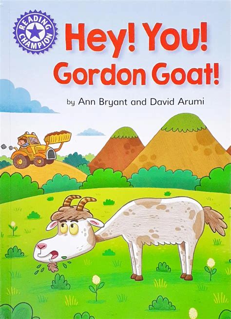Reading Champion Hey! You! Gordon Goat! – Books and You