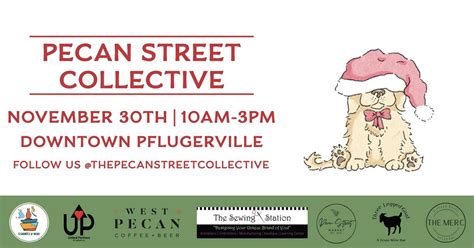 Pecan Street Collective - Small Business Saturday Market, West Pecan ...
