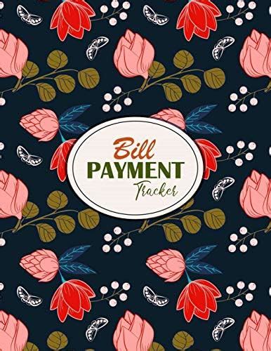Bill Payment Tracker: Monthly Budget Workbook Organizer Keeper Planner ...