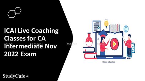 ICAI Announced date of Live Coaching Classes for CA Intermediate Nov ...