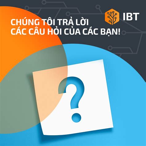Chúng tôi trả lời những câu hỏi thú vị nhất về IBT! — Teletype