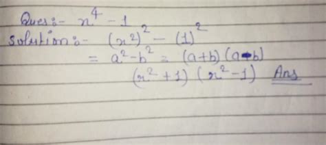 x⁴-1 factorise this equation - Brainly.in