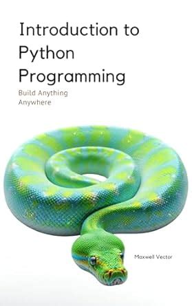 Introduction to Python Programming: A Comprehensive Introductory ...
