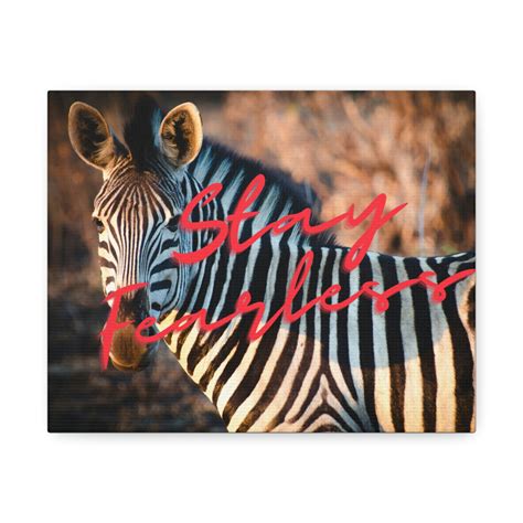 Latitude Run® Zebra Stay Fearless by Kelly Johnson - Wrapped Canvas ...