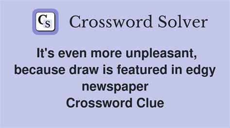 It's even more unpleasant, because draw is featured in edgy newspaper ...