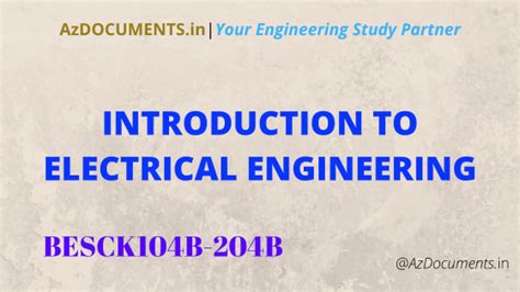 Introduction to Electrical Engineering (BESCK104B)