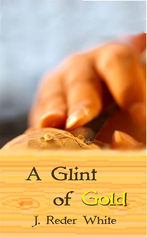 A Glint of Gold: What She Doesn't Know... (A Frank Adventure) eBook ...