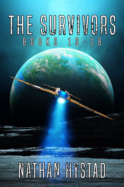 The Survivors: Books 13-18 by Nathan Hystad | Goodreads