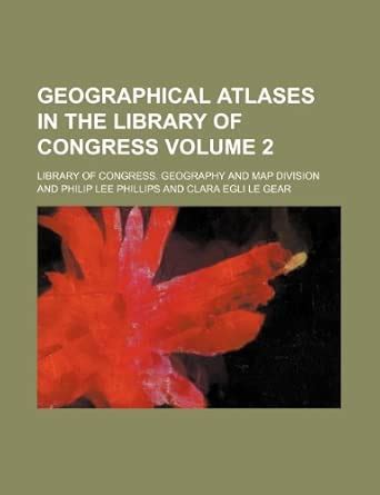 Geographical Atlases in the Library of Congress Volume 2 : Amazon.in: Books