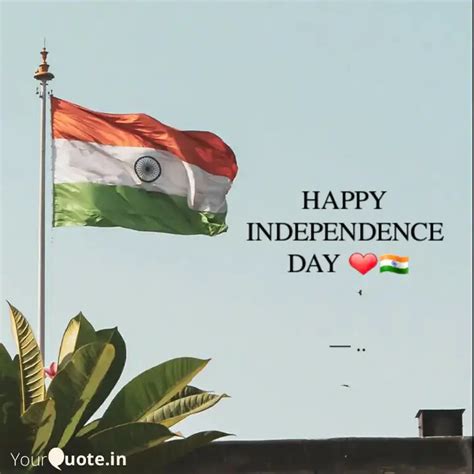 HAPPY INDEPENDENCE DAY ... | Quotes & Writings by Official Ak | YourQuote