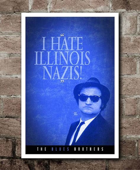 The Blues Brothers "illinois Nazis" Quote Poster (12"x18") - Etsy
