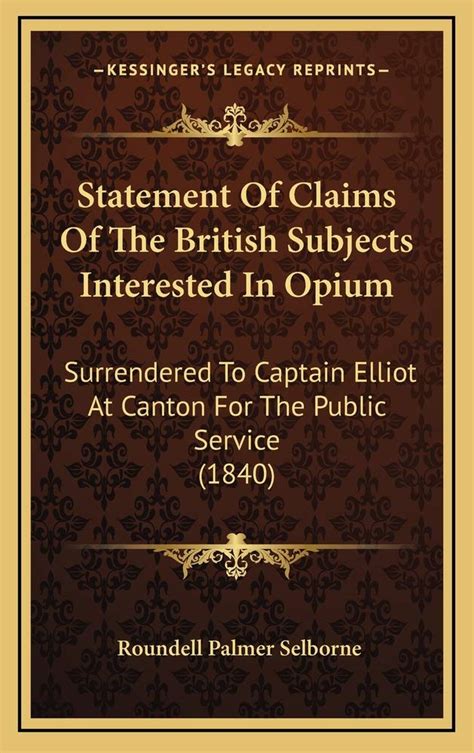 Buy Statement Of Claims Of The British Subjects Interested In Opium ...