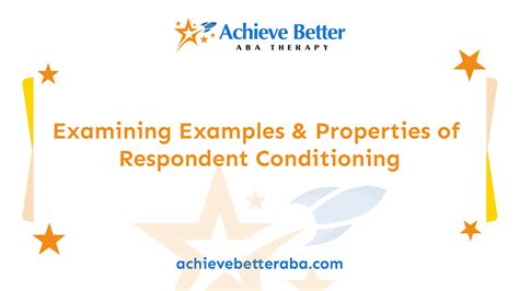 Examining Examples & Properties of Respondent Conditioning | Achieve ...