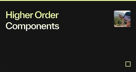 Image result for Higher Order Components Part3