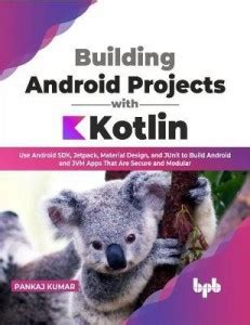 Building Android Projects with Kotlin: Buy Building Android Projects ...