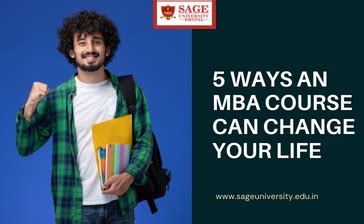 HOW AN MBA PROGRAM CHANGE YOU: 5 WAYS AN MBA CAN CHANGE YOUR LIFE