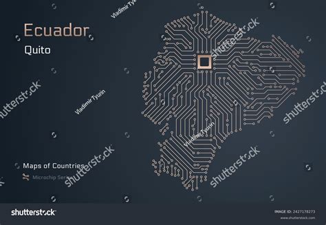 Ecuador Map Capital Quito Shown Microchip Stock Vector (Royalty Free) 2427178273 | Shutterstock
