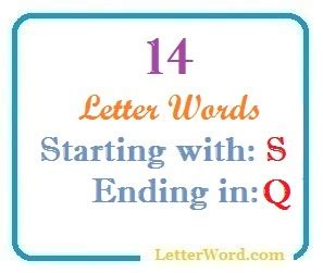 Fourteen letter words starting with S and ending in Q - LetterWord.com