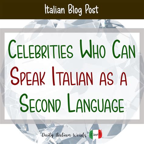 13 Celebrities You Had No Idea Could Speak Italian as a Second Language ...