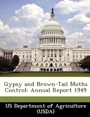 Gypsy and Brown-Tail Moths Control: Annual Report 1949 : Amazon.in: Books