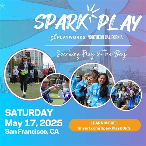 Spark Play 2025: Sparking Play in the Bay - Campaign
