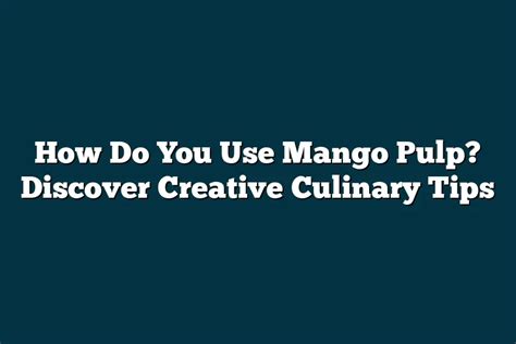 Image result for How to Store Mango Pulp