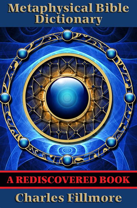 Metaphysical Bible Dictionary (Rediscovered Books): With linked Table ...