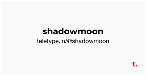@shadowmoon — Teletype
