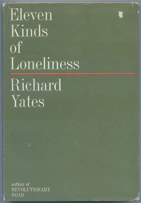 Eleven Kinds of Loneliness | Richard YATES