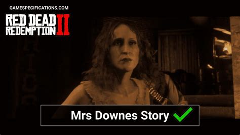 Red Dead Redemption 2 Mrs Downes Story Explained - Game Specifications